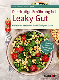 Die richtige Ernährung bei Leaky Gut: 77 Rezepte zur Stärkung der Darmbarriere von Humboldt Verlag – Bild 1 von 3
